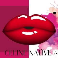 CELINE NATÏVE