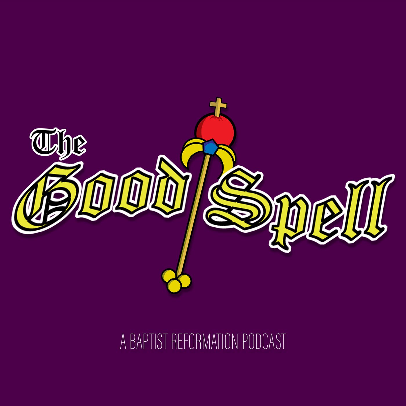 The Good Spell podcast artwork
