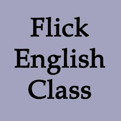 Flick English Class