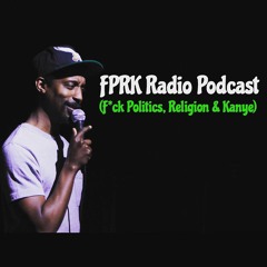 FPRK Radio (Episode 10 W Guests Quincy Johnson II, Papp Johnson, Chris Riggins)