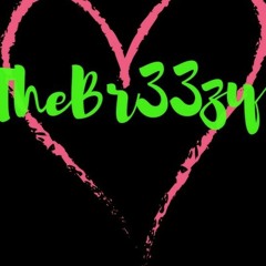 TheBr33zy