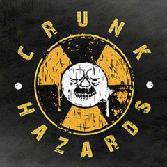 Crunk Hazards