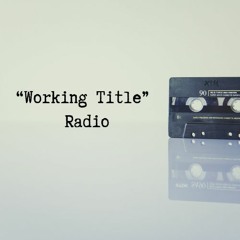 "Working Title" Radio