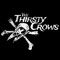 The Thirsty Crows