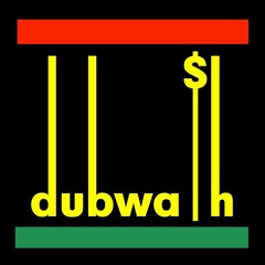 DUBWA$H