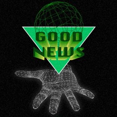 GOOD NEWS