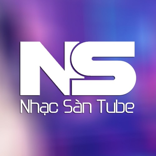 Nhạc Sàn Tube’s avatar