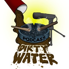 Dirty Water Podcast