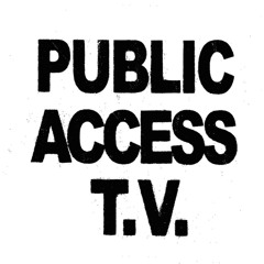 Public Access T.V.