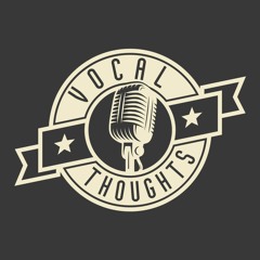 Vocal Thoughts Podcast