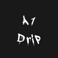 A1 Drip