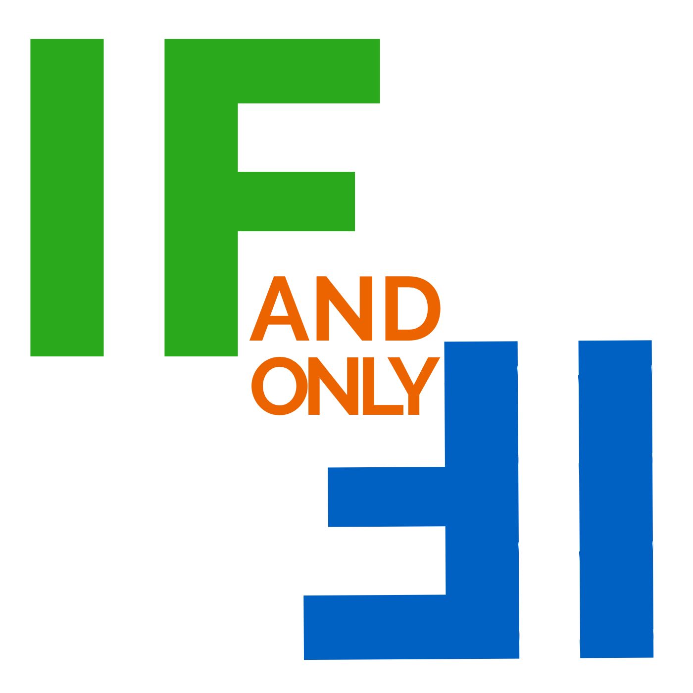 If And Only If Podcast