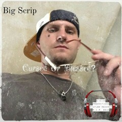 Big Scrip Live 3: Hopefully Blessed