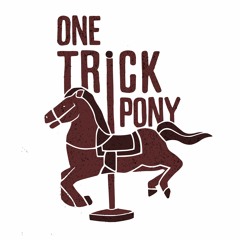 Stream One-Trick Pony music | Listen to songs, albums, playlists
