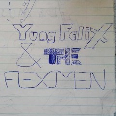 Yung Felix & The Flexmen