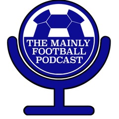themainlyfootballpodcast