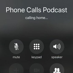 PhoneCallsPodcast