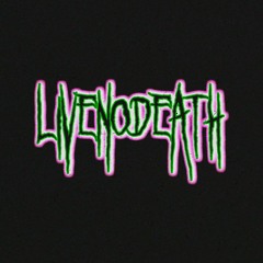 LiveNoDeath