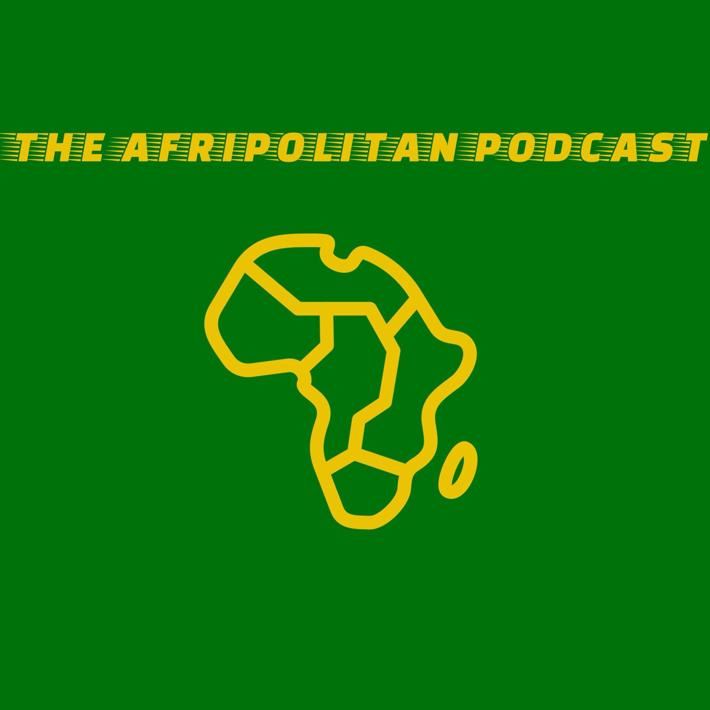 The Afripolitan Podcast