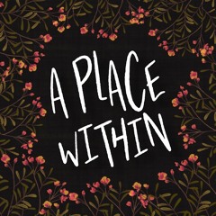 A Place Within