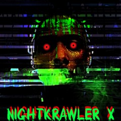 Nightkrawler X