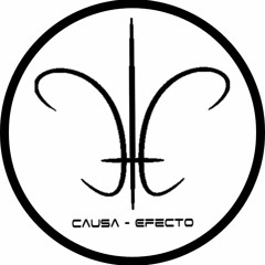 Causa - Efecto