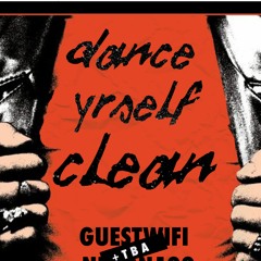 Dance Yrself Clean