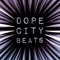Dope City Beats