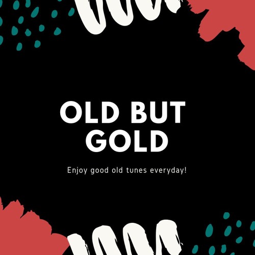 O que significa old but gold? - Pergunta sobre a Inglês (EUA)