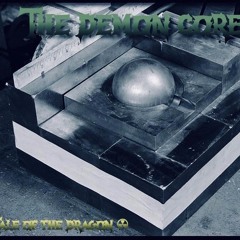 The Demon Core