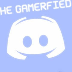 THE GAMERFIED