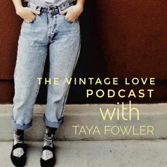 Vintage Love Podcast