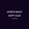 Horror Movie Happy Hour Podcast