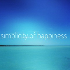 simplicity of happiness