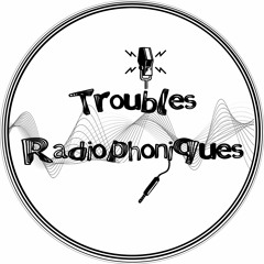 Troubles Radiophoniques