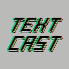 Textcast