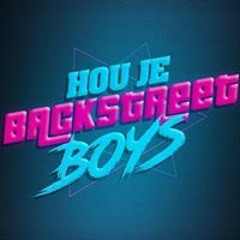 Hou Je BackstreetBoys