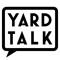 Yard Talk