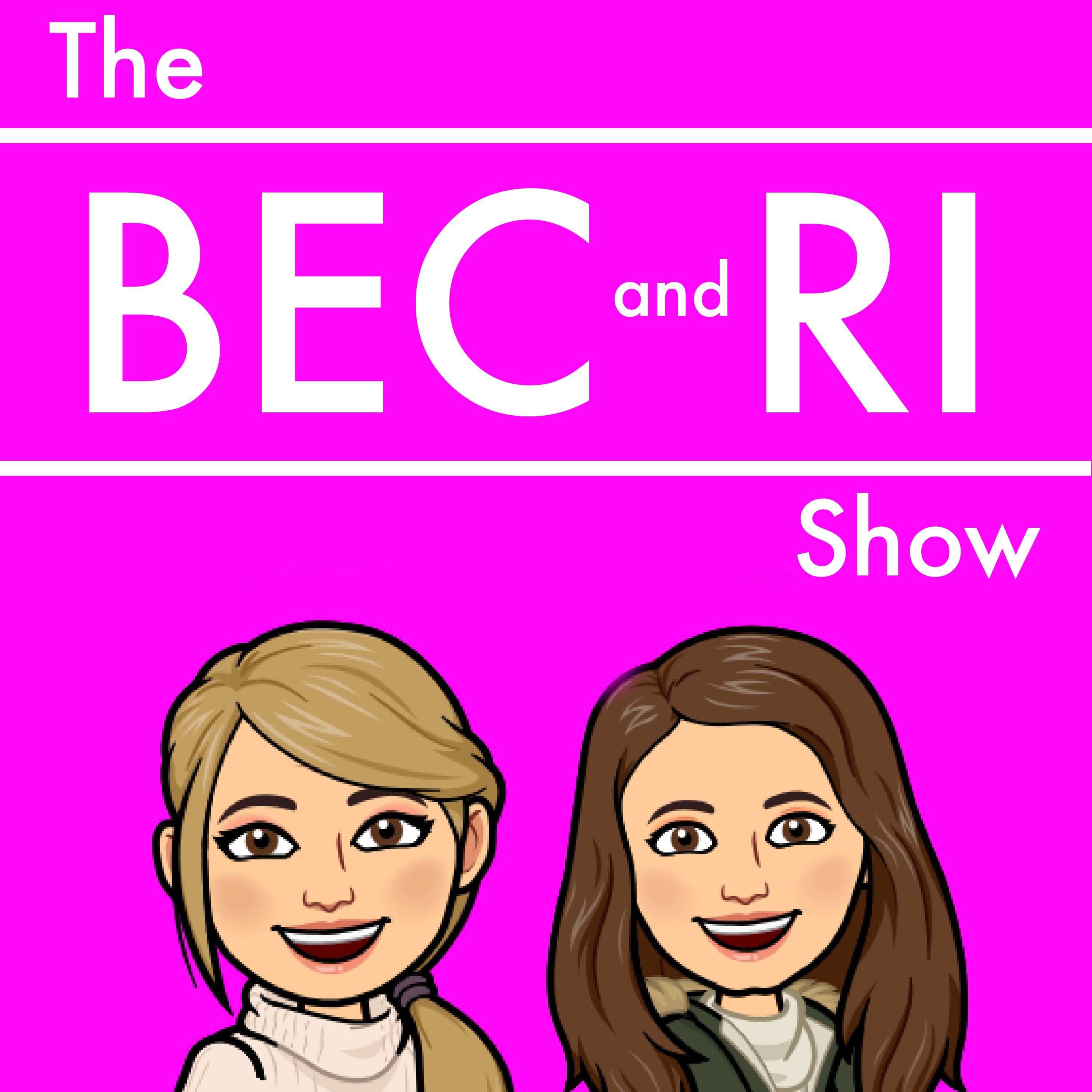 The Bec and Ri Show