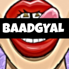 BaadGyal Official
