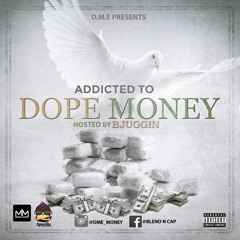 Official Dope Money Ent.