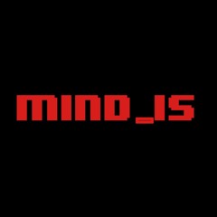 MIND_IS