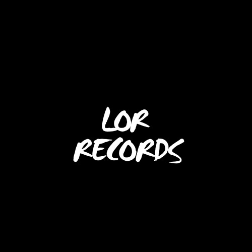 Stream LOR Records music | Listen to songs, albums, playlists for free ...