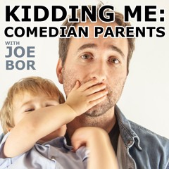 Kidding Me: Comedian Parents