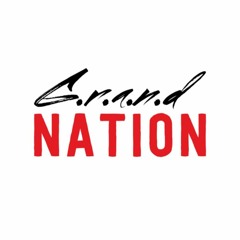 G.R.A.N.D Nation