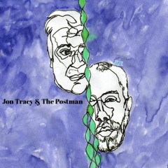 Jon Tracy & The Postman