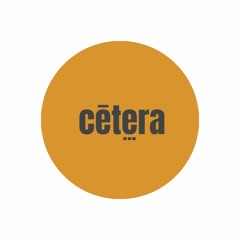 Cetera