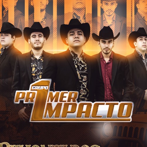 Stream Grupo Primer Impacto music Listen to songs, albums, playlists