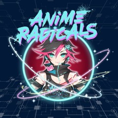 Anime Radicals