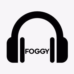 FOGGY